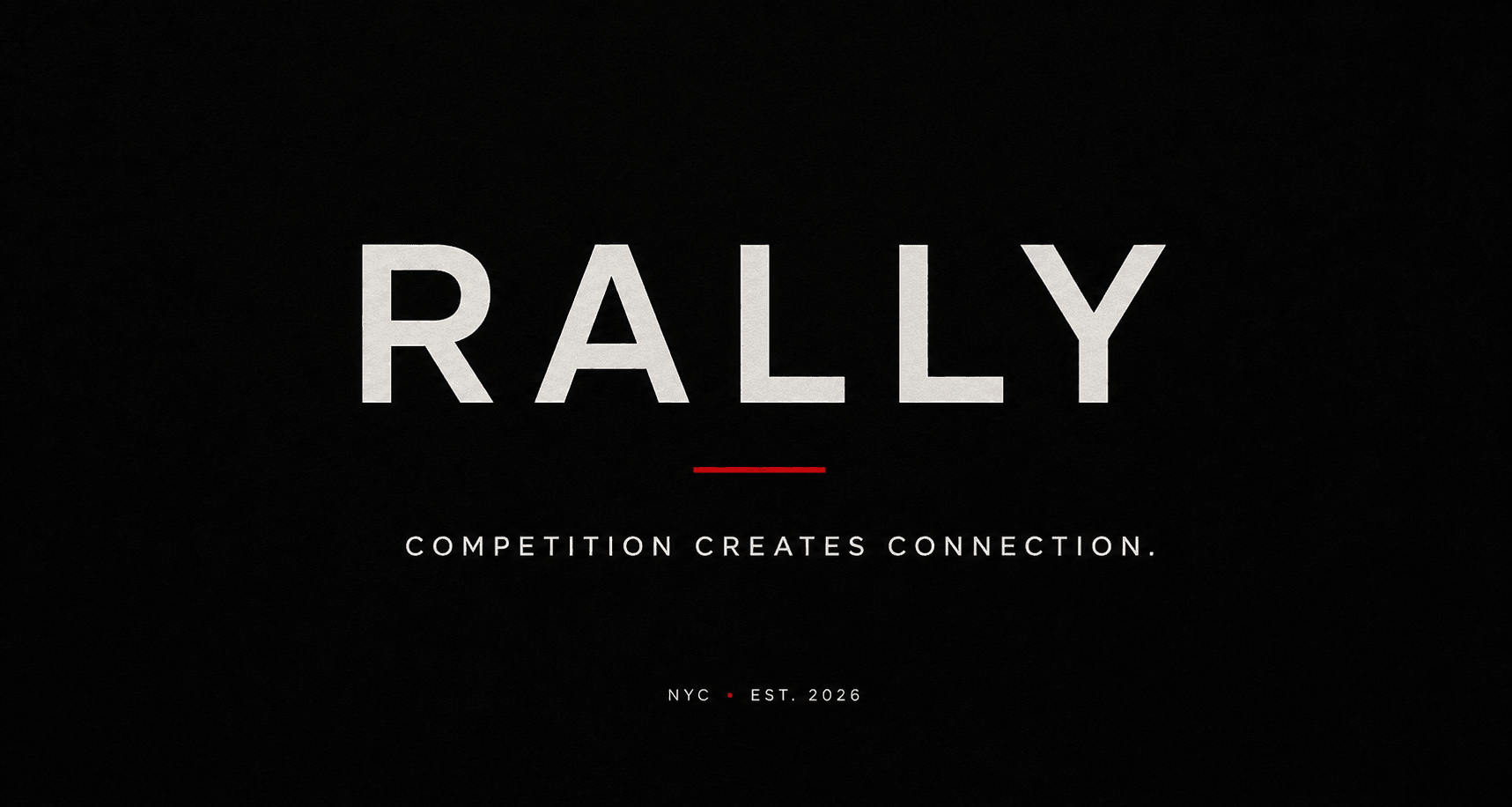 Rally title card with the line Competition Creates Connection